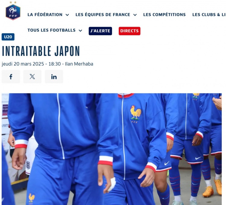 法國(guó)U20在熱身賽1-3日本U20，法國(guó)足協(xié)官網(wǎng)稱日本隊(duì)“勢(shì)不可擋”